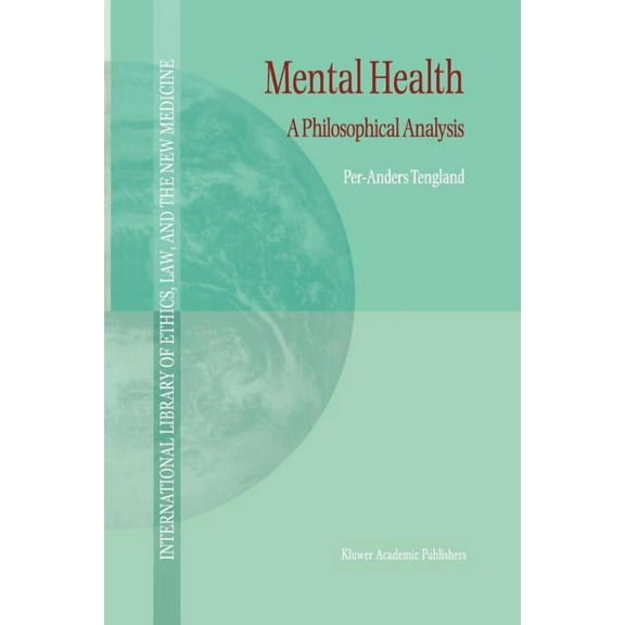 International Library of Ethics, Law, an Mental Health: A Philosophical Analysis, Book 9, (Paperback)