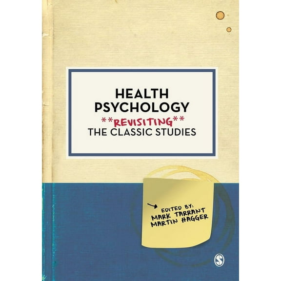 Psychology: Revisiting the Classic Studi Health Psychology, (Paperback)