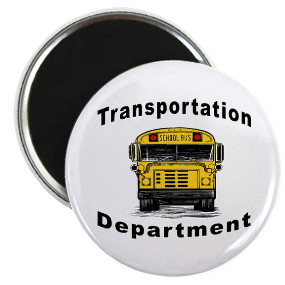 CafePress - Transportation Department Magnet - 2.25" Round Magnet, Refrigerator Magnet, Button Magnet Style