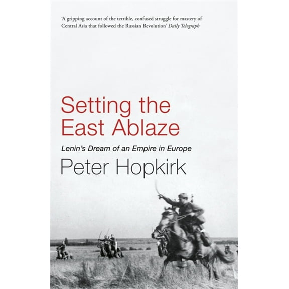 Setting the East Ablaze (Paperback)