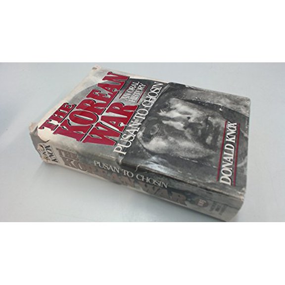 Pre-Owned The Korean War: Pusan to Chosin : An Oral History (Hardcover) 0151472882 9780151472888