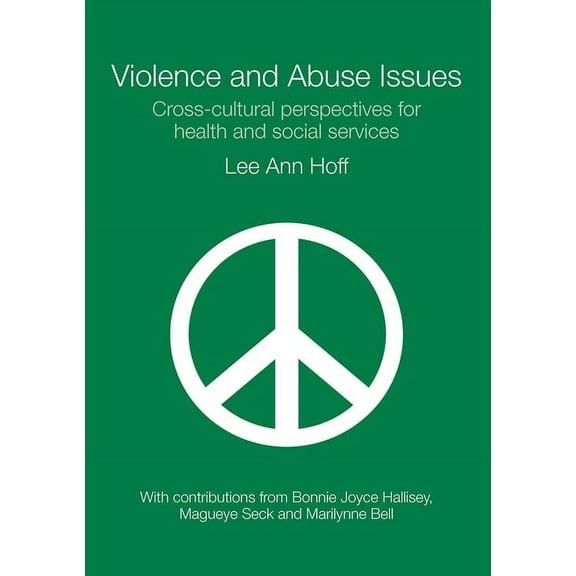 Violence and Abuse Issues: Cross-Cultural Perspectives for Health and Social Services, (Paperback)