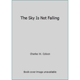 thumbnail image 1 of Pre-Owned The Sky Is Not Falling (Unknown) 1617931349 9781617931345, 1 of 1