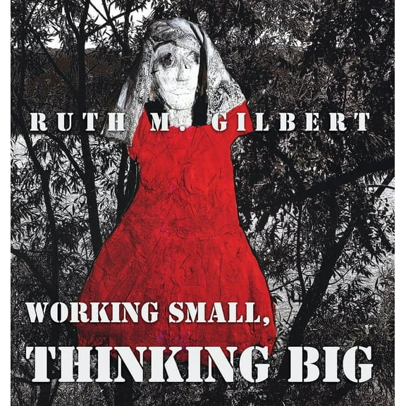 Working Small, Thinking Big (Hardcover)