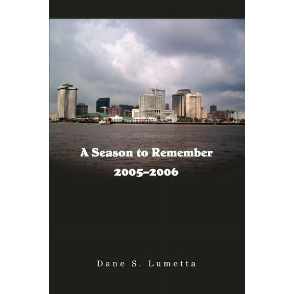 A Season to Remember 2005-2006 (Paperback)
