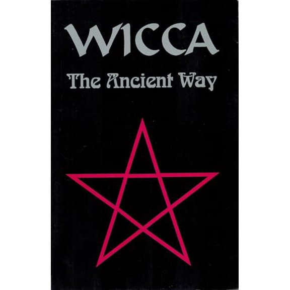 Pre-Owned Wicca: The Ancient Way (Hardcover) 188153202X 9781881532026