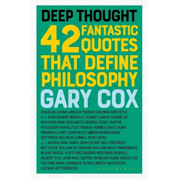 Deep Thought: 42 Fantastic Quotes That Define Philosophy, (Paperback)