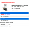 thumbnail image 2 of Headlight Dimmer Switch - Compatible with 1981 - 1990 Dodge D350 1982 1983 1984 1985 1986 1987 1988 1989, 2 of 2