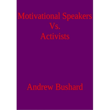 Motivational Speakers Vs. Activists - eBook