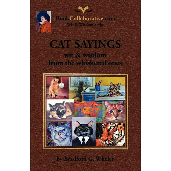 CAT SAYINGS; wit & wisdom from the whiskered ones (Paperback)