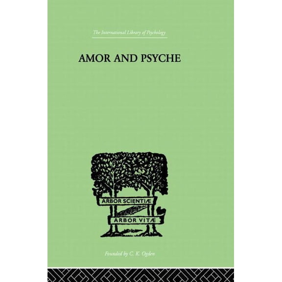 Amor And Psyche: The Psychic Development of the Feminine, (Paperback)