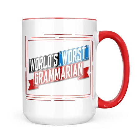 

Neonblond Funny Worlds worst Grammarian Mug gift for Coffee Tea lovers