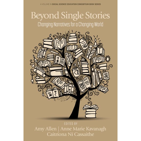 Social Science Education Consortium Book Beyond Single Stories: Changing Narratives for a Changing World, (Paperback)