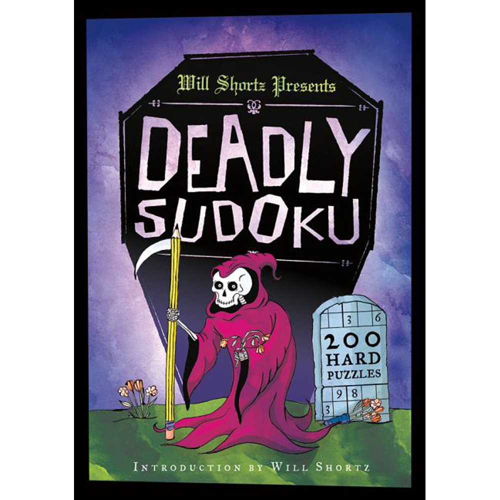 Will Shortz Presents Deadly Sudoku 200 Hard Puzzles Walmart 