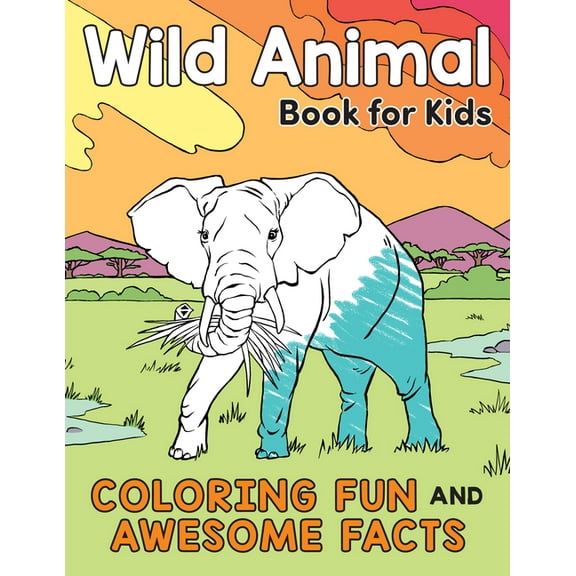 A Did You Know? Coloring Book Wild Animal Book for Kids: Coloring Fun and Awesome Facts, (Paperback)