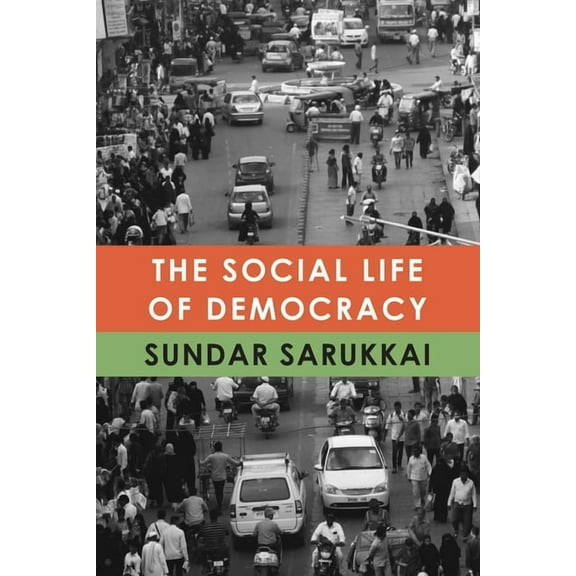 India List The Social Life of Democracy, (Hardcover)