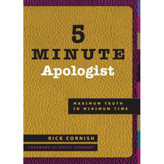 Pre-Owned 5 Minute Apologist: Maximum Truth in Minimum Time (Paperback) 1576835057 9781576835050