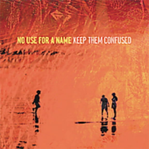 No Use for a Name - Keep Them Confused - Music & Performance - CD