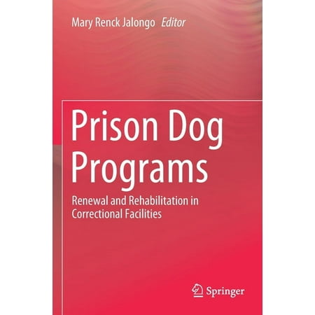 UPC: 9783030256203 | Prison Dog Programs: Renewal and Rehabilitation in Correctional Facilities (Paperback)