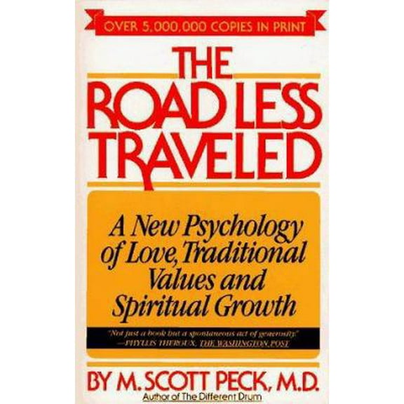 Pre-Owned The Road Less Traveled: A New Psychology of Love, Traditional Values, and Spiritual Growth (Paperback) 0671250671 9780671250676