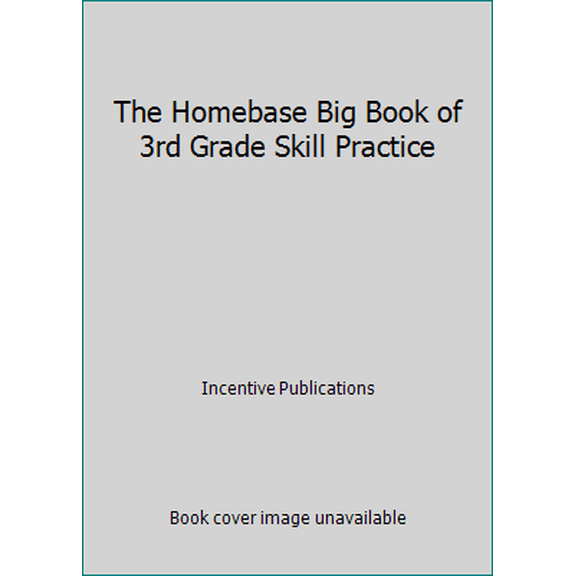 Pre-Owned The Homebase Big Book of 3rd Grade Skill Practice (Paperback) 086530971X 9780865309715