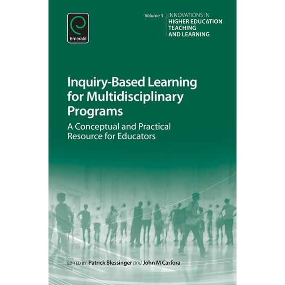Innovations in Higher Education Teaching Inquiry-Based Learning for Multidisciplinary Programs, Book 3, (Hardcover)