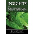 thumbnail image 1 of Pre-Owned Insights: The Healing Paths of the Radical Spiritualist Paperback, 1 of 1