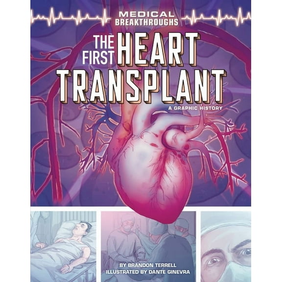 Medical Breakthroughs: The First Heart Transplant (Hardcover)