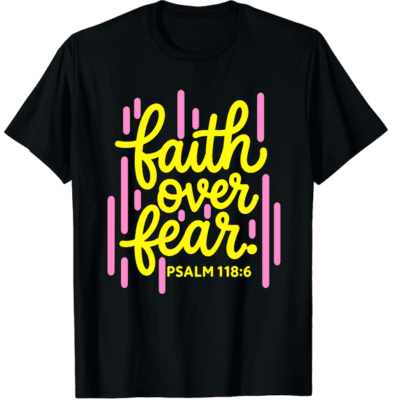 KeHetSoft Unisex Neon Psalm Faith Over Fear Cotton Graphic T-Shirt