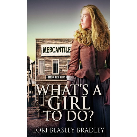 What's A Girl To Do, (Hardcover)