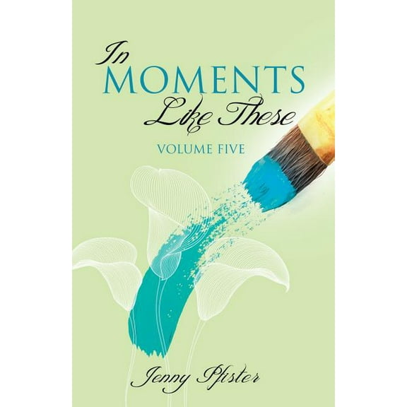 In Moments Like These Volume Five, (Paperback)