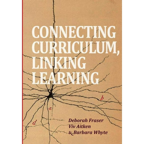 Connecting Curriculum, Linking Learning, (Paperback)
