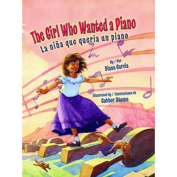 The Girl Who Wanted a Piano / La Niña Que QuerÃa Un Piano, (Hardcover)