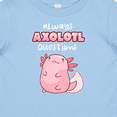 thumbnail image 4 of Inktastic Always Axolotl Questions Cute Curious Axolotl Boys or Girls Baby T-Shirt, 4 of 5