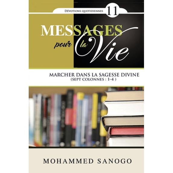 Pre-Owned Messages pour la Vie - 11 (Paperback) 1674304315 9781674304311