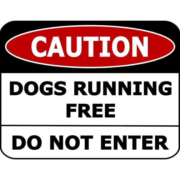 PCSCP Caution Dogs Running Free Do Not Enter 11.5 inch by 9 inch Laminated Dog Sign