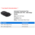 thumbnail image 2 of Automatic Transmission Pan - Compatible with 1995 - 2006 Dodge Stratus 1996 1997 1998 1999 2000 2001 2002 2003 2004 2005, 2 of 2