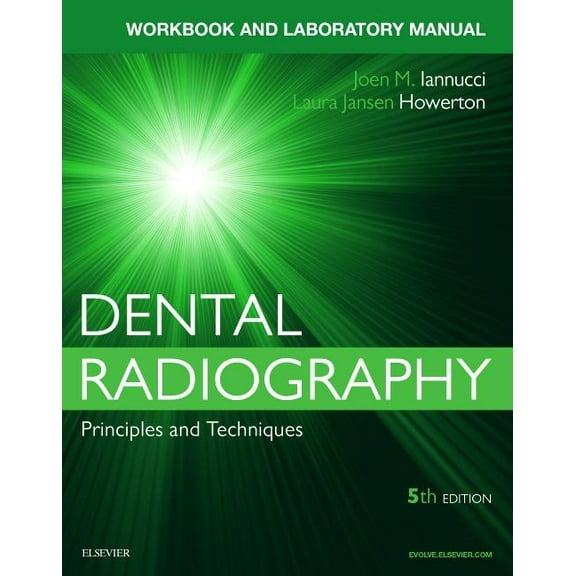 Workbook for Dental Radiography : A Workbook and Laboratory Manual