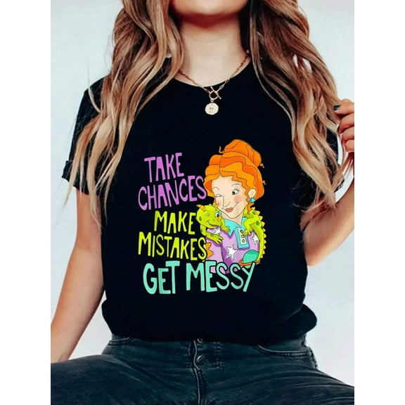 Take Chances Make Mistakes Get Messy Beauty Teacher KIDS T-Shirt Print Crew Neck T-Shirt, Women Graphic T Shirts, Casual Short Sleeve T-Shirt For Spring & Summer, Women's Clothing