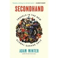 thumbnail image 1 of Secondhand: Travels in the New Global Garage Sale, 1 of 1