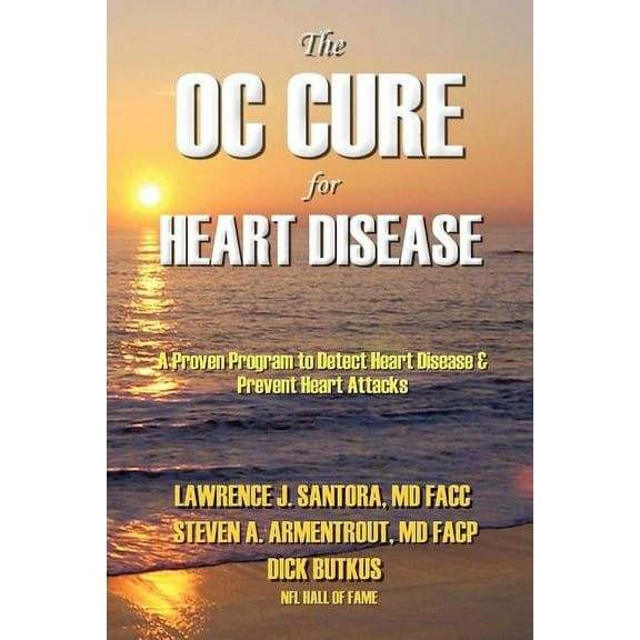 The OC Cure For Heart Disease (Paperback)