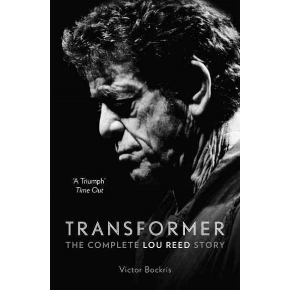 Pre-Owned Transformer: The Complete Lou Reed Story (Paperback) 0007581890 9780007581894