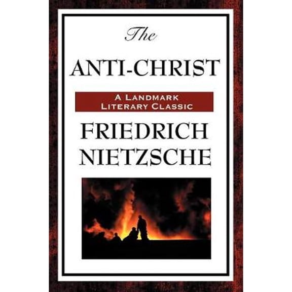 Pre-Owned The Anti-Christ (Paperback) 1604593261 9781604593266