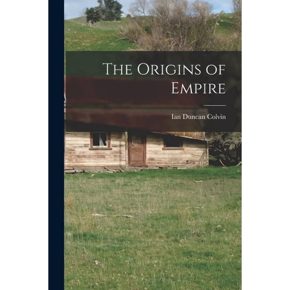 The Origins of Empire, (Paperback)