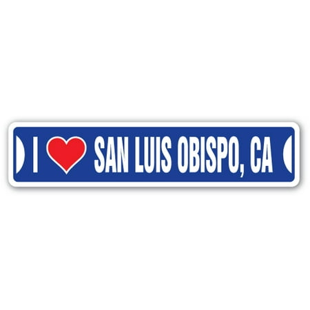 I LOVE SAN LUIS OBISPO, CALIFORNIA Street Sign ca city state us wall road décor