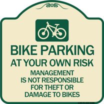 SignMission Designer Series Sign - Bike Parking at Your Own Risk Management Is Not Responsible for Theft or Damage to Bikes | Tan & Green 18" X 18" Heavy-Gauge Aluminum Architectural