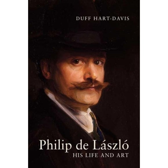 Philip de László: His Life and Art