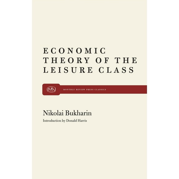 The Economic Theory of the Leisure Class (Paperback)