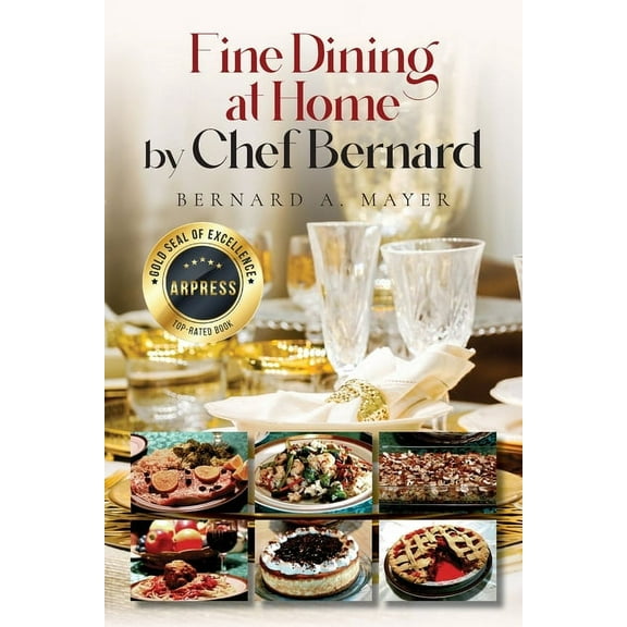 Fine Dining at Home by Chef Bernard, (Paperback)