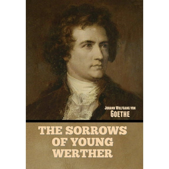 The Sorrows of Young Werther, (Hardcover)